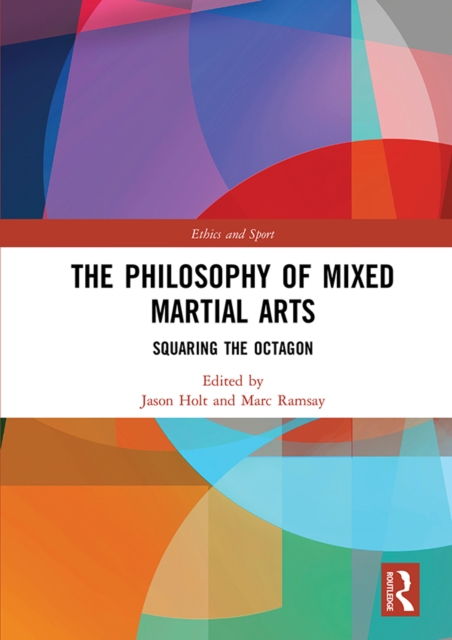 The Philosophy of Mixed Martial Arts : Squaring the Octagon, EPUB eBook