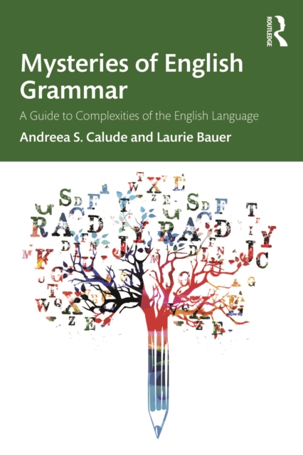 Mysteries of English Grammar : A Guide to Complexities of the English Language, PDF eBook