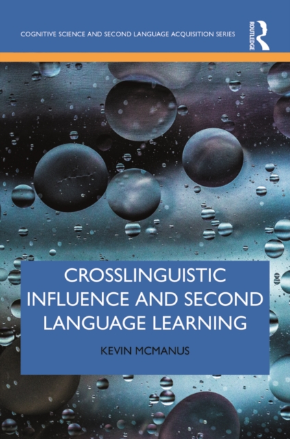Crosslinguistic Influence and Second Language Learning, PDF eBook