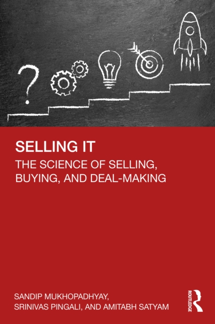 Selling IT : The Science of Selling, Buying, and Deal-Making, EPUB eBook