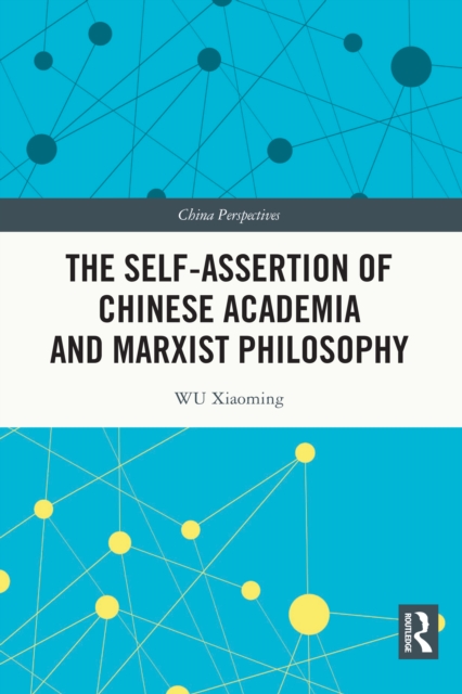The Self-assertion of Chinese Academia and Marxist Philosophy, PDF eBook