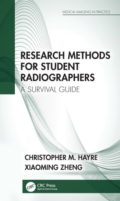 Research Methods for Student Radiographers : A Survival Guide, PDF eBook