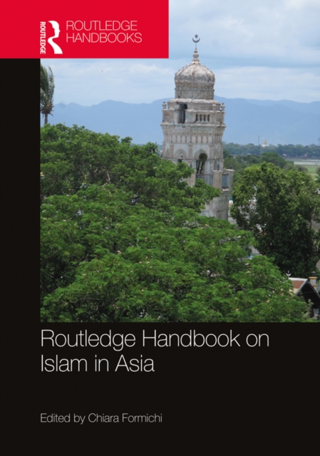 Routledge Handbook on Islam in Asia, PDF eBook