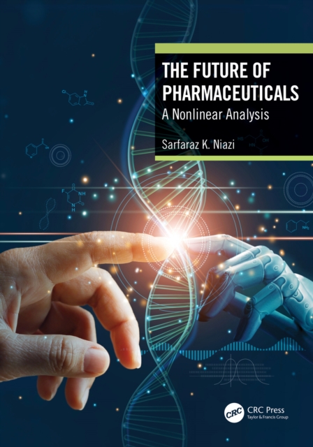 The Future of Pharmaceuticals : A Nonlinear Analysis, PDF eBook