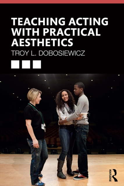 Teaching Acting with Practical Aesthetics, EPUB eBook