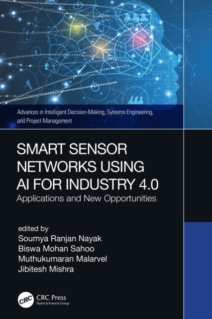 Smart Sensor Networks Using AI for Industry 4.0 : Applications and New Opportunities, EPUB eBook