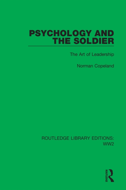 Psychology and the Soldier : The Art of Leadership, EPUB eBook