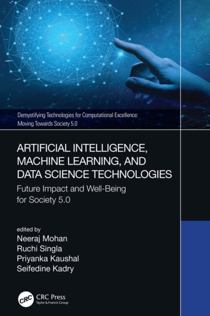 Artificial Intelligence, Machine Learning, and Data Science Technologies : Future Impact and Well-Being for Society 5.0, PDF eBook