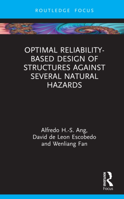 Optimal Reliability-Based Design of Structures Against Several Natural Hazards, PDF eBook