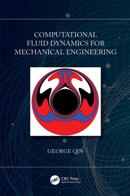 Computational Fluid Dynamics for Mechanical Engineering, PDF eBook