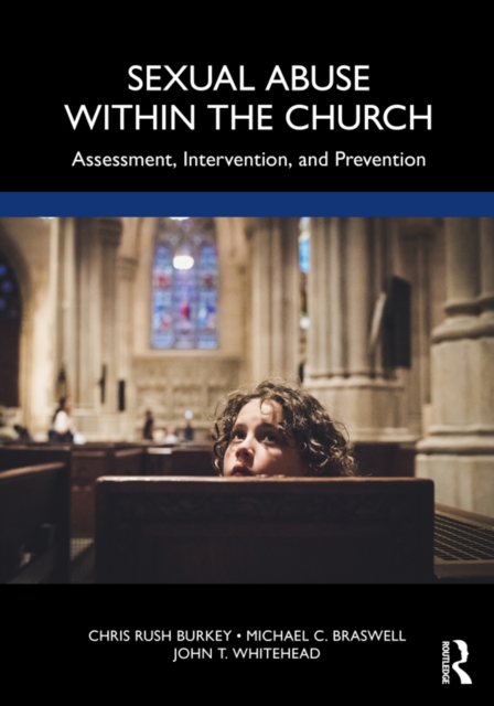 Sexual Abuse Within the Church : Assessment, Intervention, and Prevention, PDF eBook