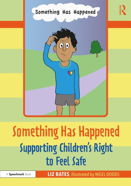 Something Has Happened: Supporting Children's Right to Feel Safe, EPUB eBook