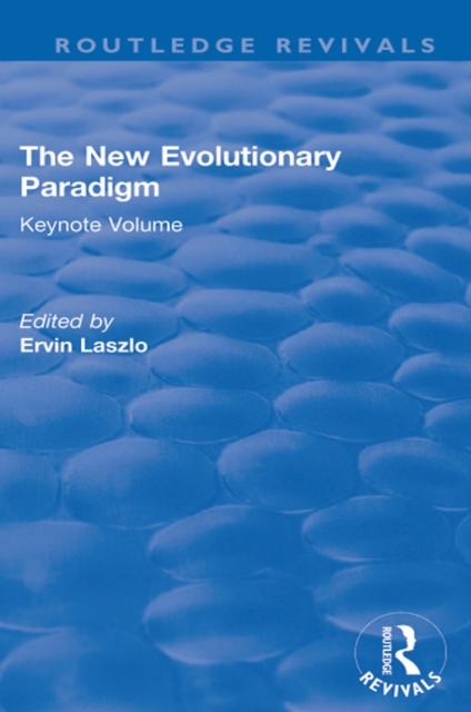 The New Evolutionary Paradigm : Keynote Volume, PDF eBook