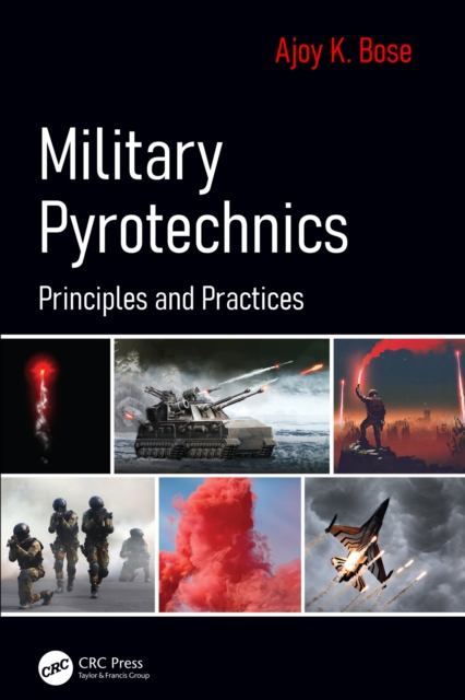Military Pyrotechnics : Principles and Practices, PDF eBook
