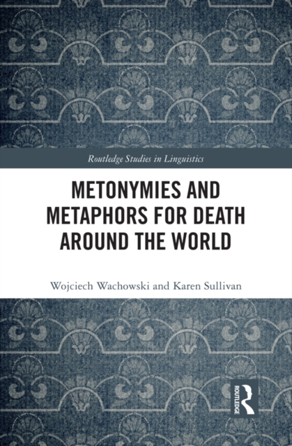 Metonymies and Metaphors for Death Around the World, PDF eBook