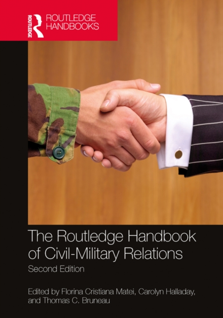 The Routledge Handbook of Civil-Military Relations, PDF eBook
