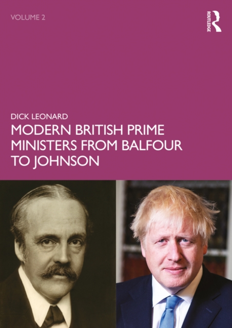 Modern British Prime Ministers from Balfour to Johnson : Volume 2, EPUB eBook