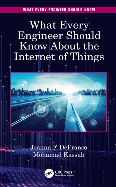 What Every Engineer Should Know About the Internet of Things, PDF eBook