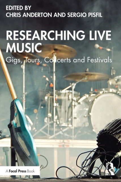 Researching Live Music : Gigs, Tours, Concerts and Festivals, EPUB eBook