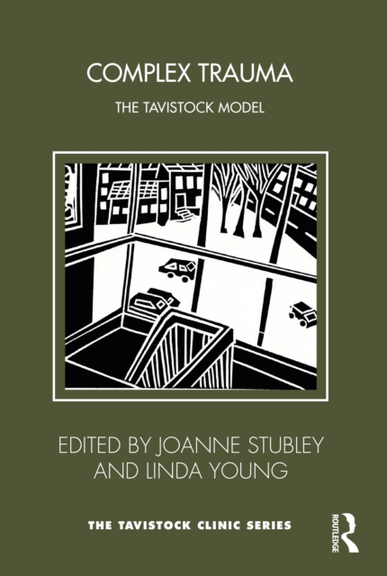 Complex Trauma : The Tavistock Model, EPUB eBook