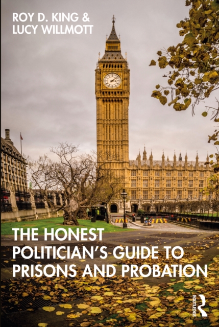 The Honest Politician's Guide to Prisons and Probation, EPUB eBook