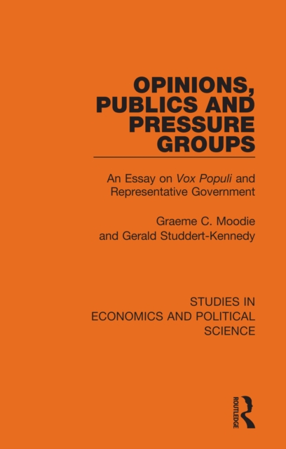 Opinions, Publics and Pressure Groups : An Essay on 'Vox Populi' and Representative Government, EPUB eBook