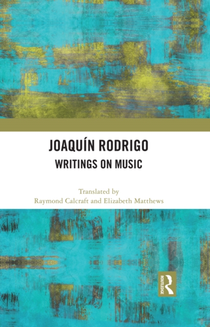 Joaquin Rodrigo : Writings on Music, PDF eBook