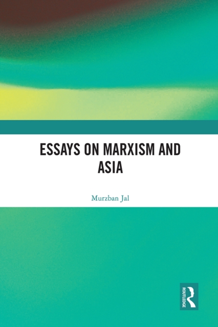 Essays on Marxism and Asia, EPUB eBook