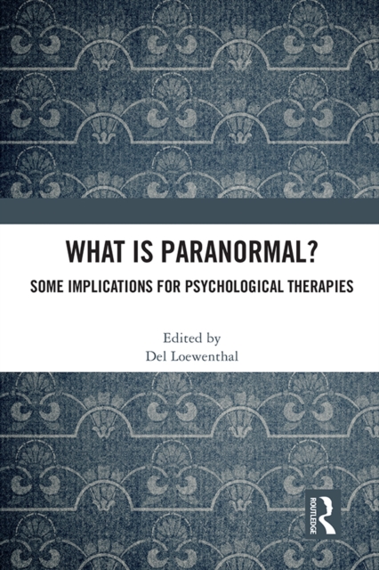What is Paranormal? : Some Implications for Psychological Therapies, EPUB eBook
