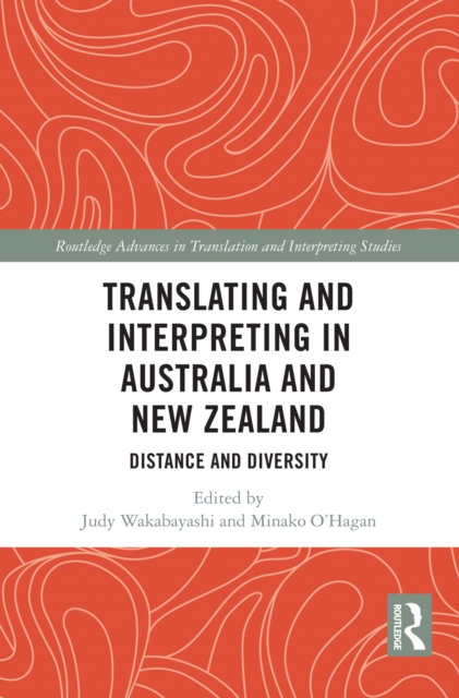 Translating and Interpreting in Australia and New Zealand : Distance and Diversity, EPUB eBook