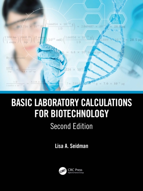 Basic Laboratory Calculations for Biotechnology, PDF eBook