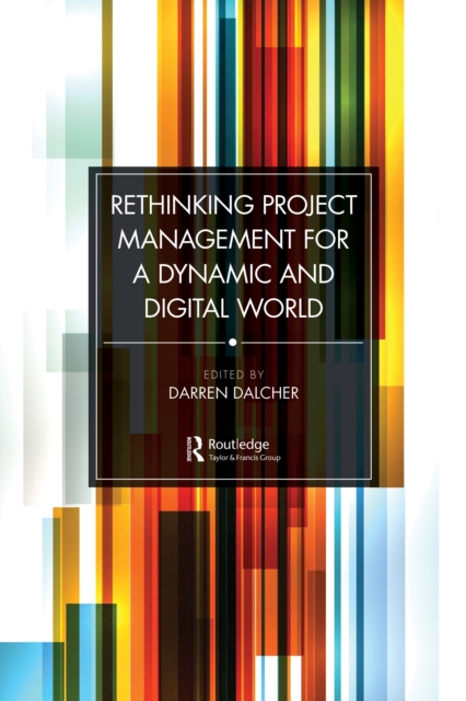 Rethinking Project Management for a Dynamic and Digital World, PDF eBook