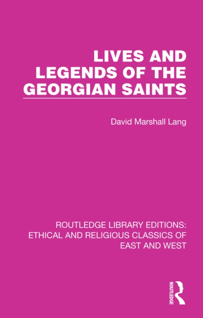 Lives and Legends of the Georgian Saints, PDF eBook