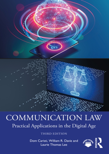 Communication Law : Practical Applications in the Digital Age, EPUB eBook