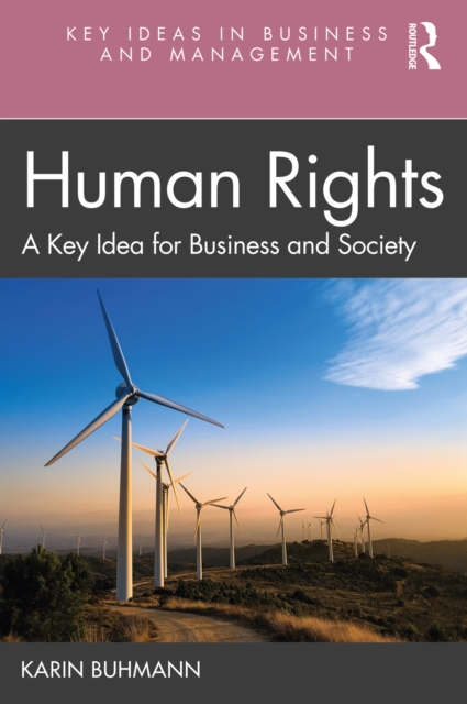 Human Rights : A Key Idea for Business and Society, PDF eBook