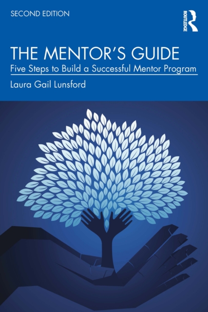 The Mentor’s Guide : Five Steps to Build a Successful Mentor Program, PDF eBook
