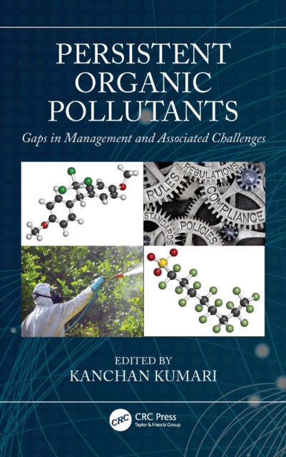 Persistent Organic Pollutants : Gaps in Management and Associated Challenges, PDF eBook