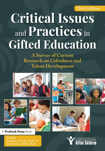 Critical Issues and Practices in Gifted Education : A Survey of Current Research on Giftedness and Talent Development, PDF eBook