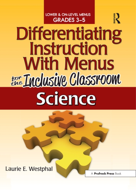 Differentiating Instruction With Menus for the Inclusive Classroom : Science (Grades 3-5), PDF eBook