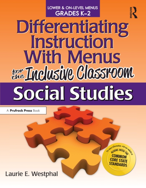 Differentiating Instruction With Menus for the Inclusive Classroom : Social Studies (Grades K-2), PDF eBook