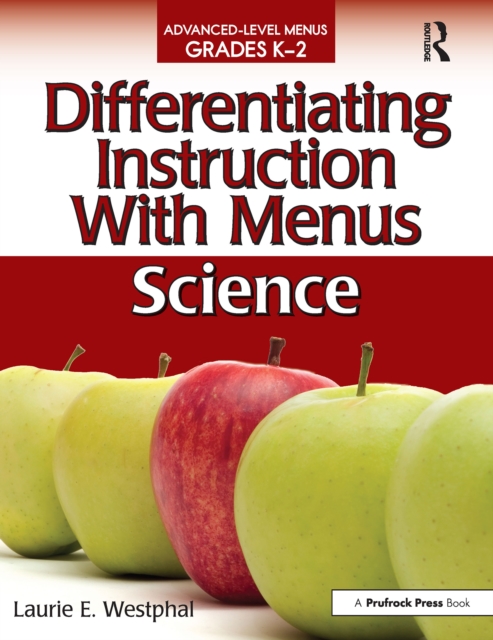 Differentiating Instruction With Menus : Science (Grades K-2), PDF eBook
