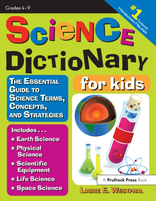Science Dictionary for Kids : The Essential Guide to Science Terms, Concepts, and Strategies, PDF eBook
