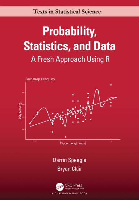 Probability, Statistics, and Data : A Fresh Approach Using R, EPUB eBook
