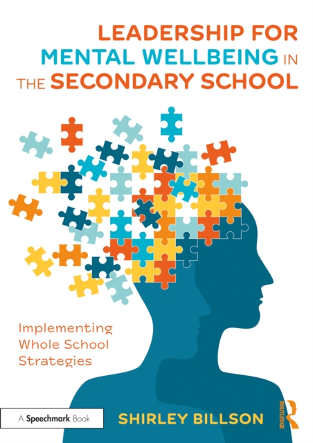 Leadership for Mental Wellbeing in the Secondary School : Implementing Whole School Strategies, EPUB eBook