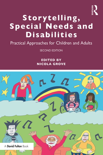 Storytelling, Special Needs and Disabilities : Practical Approaches for Children and Adults, EPUB eBook