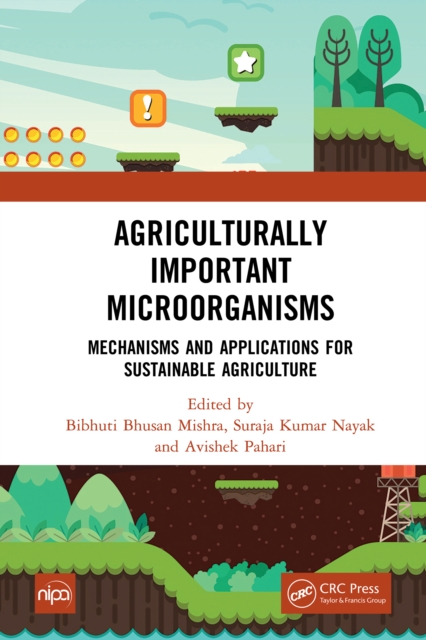 Agriculturally Important Microorganisms : Mechanisms and Applications for Sustainable Agriculture, EPUB eBook