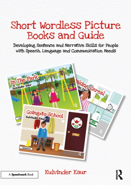 Short Wordless Picture Books : Developing Sentence and Narrative Skills for People with Speech, Language and Communication Needs, EPUB eBook