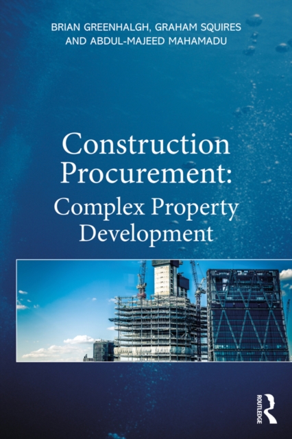Construction Procurement : Complex Property Development, EPUB eBook