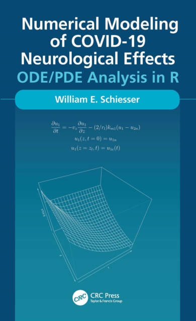 Numerical Modeling of COVID-19 Neurological Effects : ODE/PDE Analysis in R, PDF eBook