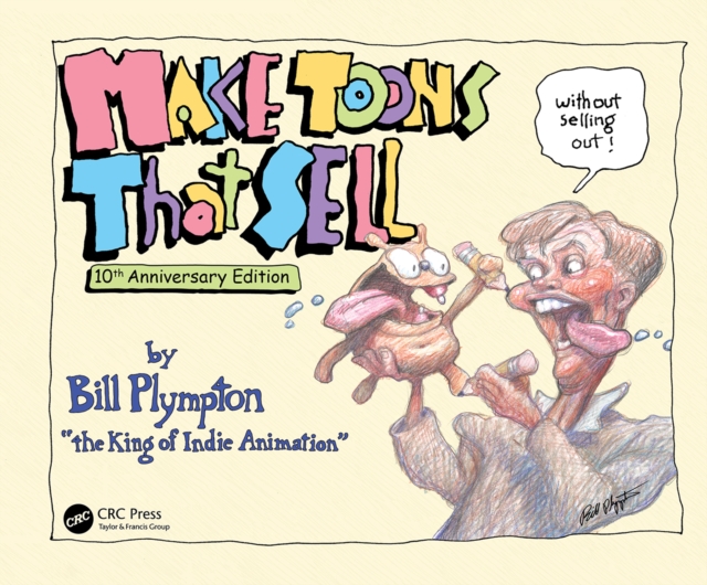 Make Toons That Sell Without Selling Out : 10th Anniversary Edition, EPUB eBook